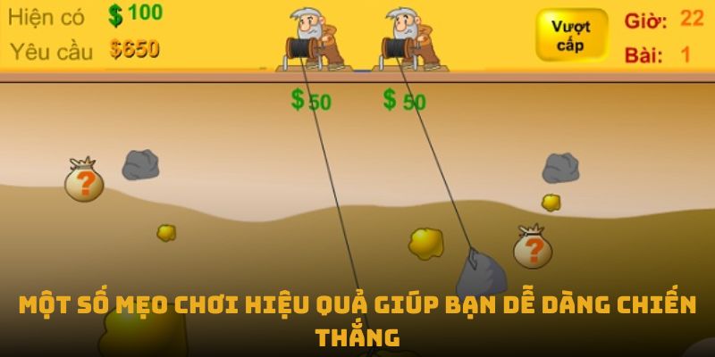 Một số mẹo chơi hiệu quả giúp bạn dễ dàng chiến thắng