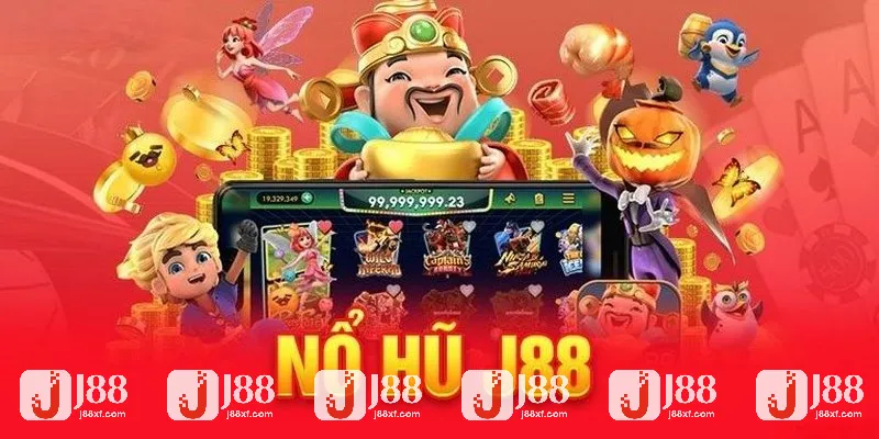 Nổ hũ J88 giới thiệu